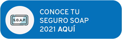 CONOCE TU SEGURO SOAP 2021 AQUÍ
